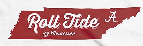 Alabama Crimson Tide Roll Tide From Tennessee White T-Shirt